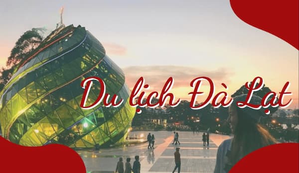 du lịch đà lạt