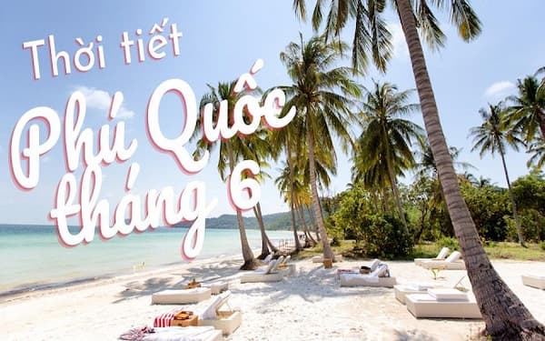 thời tiết Phú Quốc tháng 6