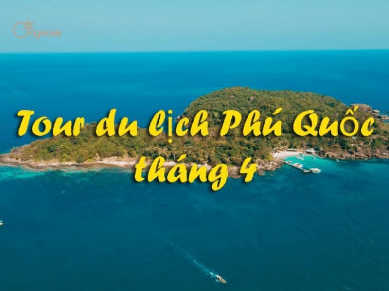 phú quốc tháng 4