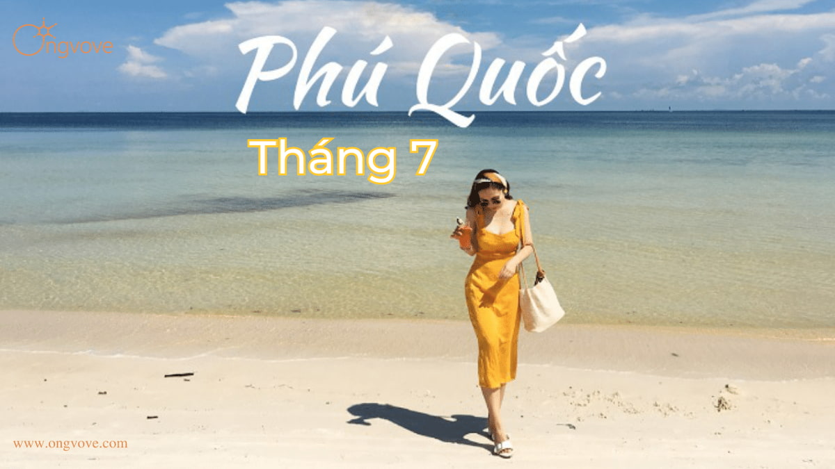 Du lịch Phú Quốc Tháng 7