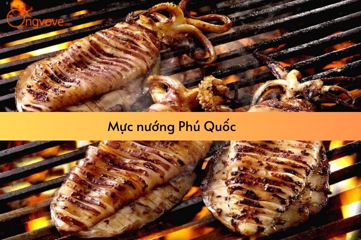 Thưởng thức mực nướng Phú Quốc siêu ngon tại 5 địa chỉ nổi tiếng dưới đây