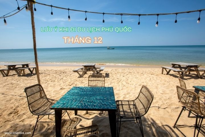 lưu ý khi đi du lịch Phú Quốc tháng 12