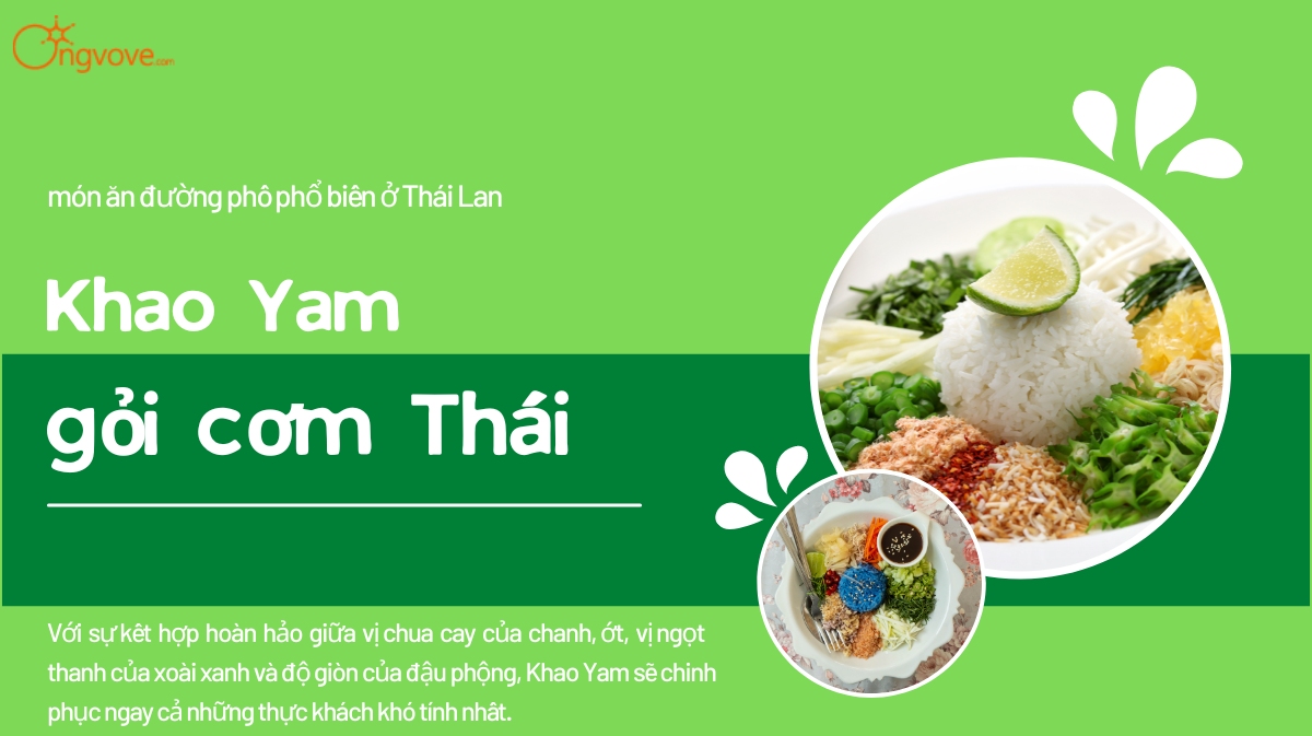 Khao Yam gỏi cơm Thái – Món ngon không thể bỏ qua khi đến Thái Lan