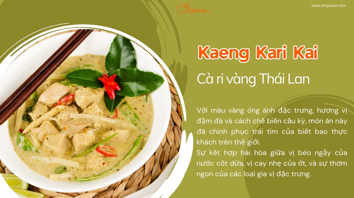 Kaeng Kari Kai Cà ri vàng Thái Lan - Tinh hoa ẩm thực xứ Chùa vàng